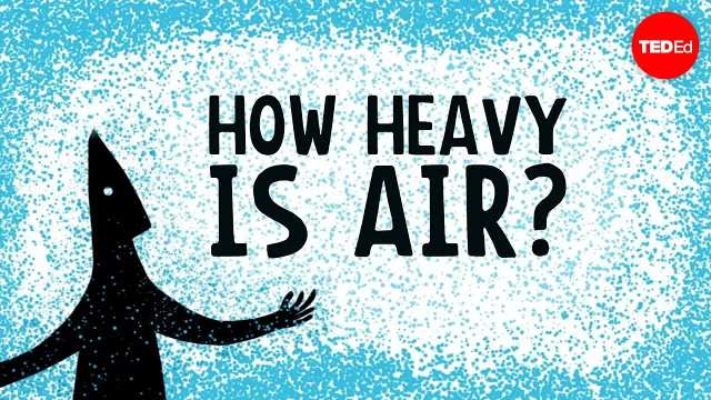 هوا چقدر سنگین است؟
